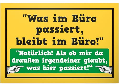 DankeDir! Was im Büro passiert - Schild 30 x 20 cm - Partydeko Party Geschenkidee Geschenk Kollegen Freunde Deko - Geburtstagsgeschenk lustiger Spruch Spruchschild Türschild Wanddeko