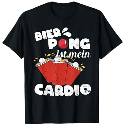 Bier Pong ist mein Cardio Trinkspiel T-Shirt