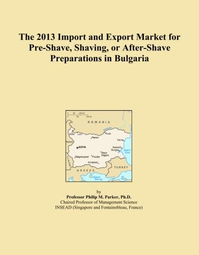 The 2013 Import and Export Market for Pre-Shave, Shaving, or After-Shave Preparations in Bulgaria