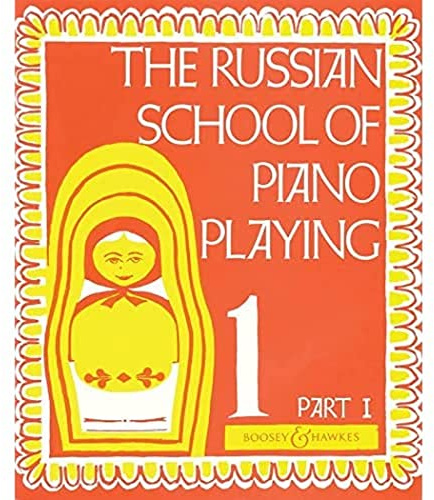 The russian school of piano playing vol. 1a piano