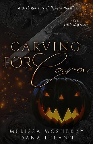 Carving for Cara: A Dark Romance Halloween Novella (Wrecked Series Book 1) (English Edition)