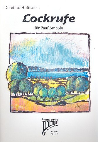 Lockrufe: für Panflöte solo