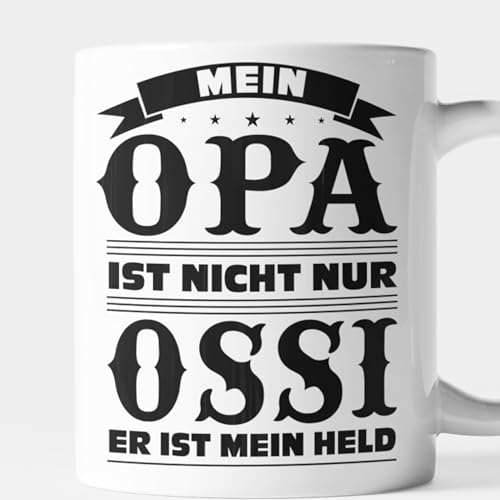 Ossi Tasse DDR Geschenk Ostdeutscher Sachsen Ostdeutschland - mein Opa ist nicht nur Ossi er ist mein Held Kaffeebecher