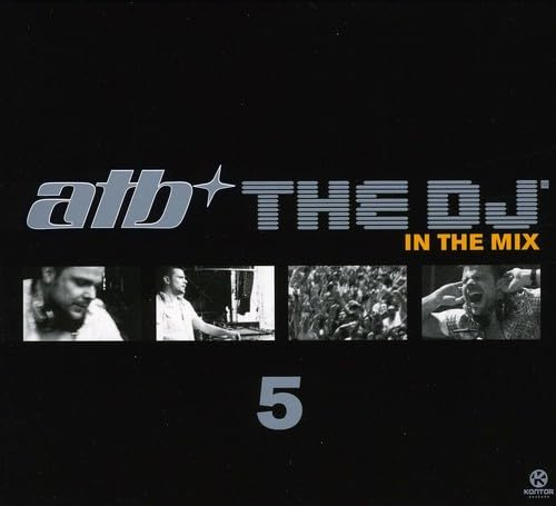 Atb the DJ 5-in the Mix