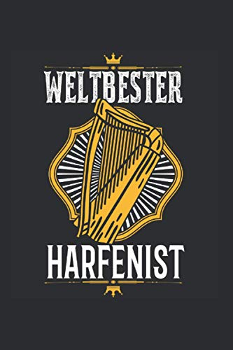 Harfe Notizbuch: Weltbester Harfenist Harfenist Harfe Harfenistin Orchester / 6x9 Zoll / 120 linierte Seiten Seiten