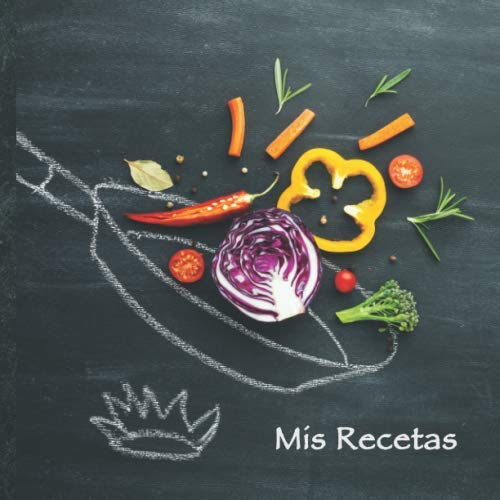 Mis Recetas: Mi libro de recetas • Libro de cocina personalizado para escribir 100 recetas • 21 x 21 cm • Cuaderno para completar • diseño „106“ ... sus mejores recetas en este libro de cocina!