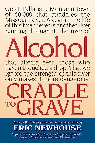 Alcohol: Cradle to Grave