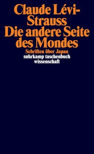 Die andere Seite des Mondes: Schriften über Japan (suhrkamp taschenbuch wissenschaft)