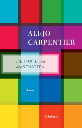 Die Harfe und der Schatten: Roman (suhrkamp taschenbuch)