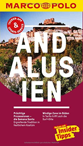 MARCO POLO Reiseführer Andalusien: Reisen mit Insider-Tipps. Inkl. kostenloser Touren-App und Event&News