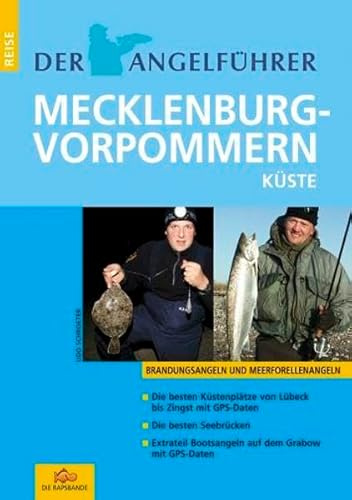 Der Angelführer Mecklenburg Vorpommern Küste: Brandungsangeln und Meerforellenangeln (Der Angelführer Angeln mit Kindern an Nord- und Ostsee)