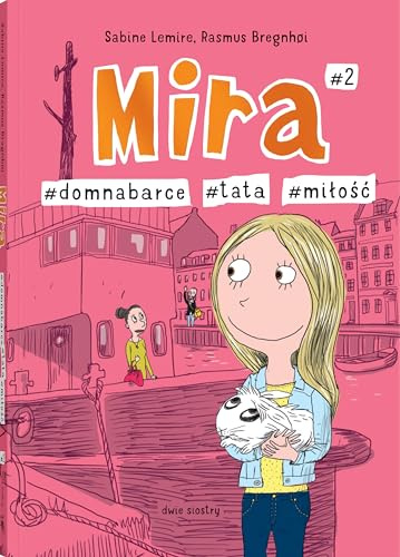Mira #2: #tata #miłość #domnabarce