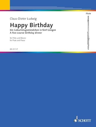 Happy Birthday: Ein Geburtstagsständchen in fünf Gängen. Klarinette in B und Klavier.