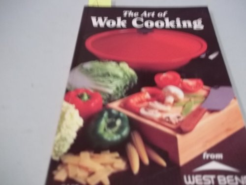 The Art of Wok Cooking from West Bend