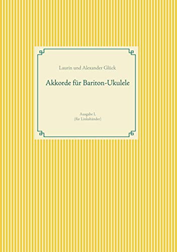 Akkorde für Bariton-Ukulele (G-Stimmung): (Grifftabellen, Tabs) Ausgabe L (für Linkshänder)