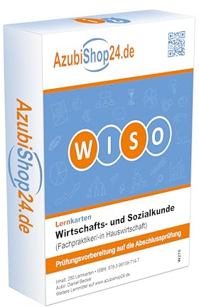 Lernkarten Wirtschafts- und Sozialkunde Fachpraktiker Hauswirtschaft Prüfungsvorbereitung Wiso Prüfung: Wiso Prüfungsvorbereitung Wirtschafts- und Sozialkunde Prüfung