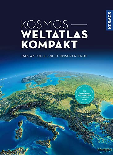 Kosmos Weltatlas kompakt: Das aktuelle Bild unserer Erde