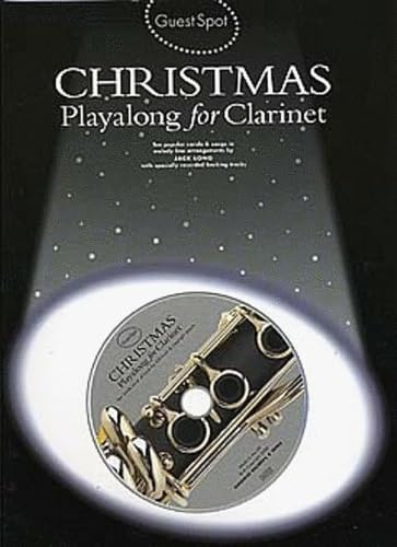 Guest Spot: Christmas Playalong -For Clarinet- (Book & audio access): Noten, Noten, sofortiger Online-Zugriff auf professionelle Klarinetten-Demos und Backing-Tracks für Klarinette