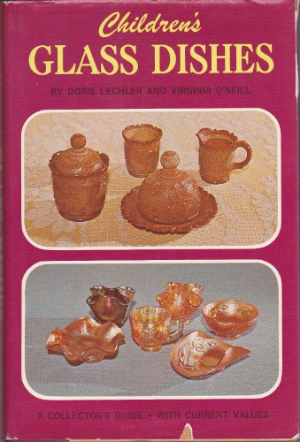 A Collector's Guide To Children's Glass Dishes