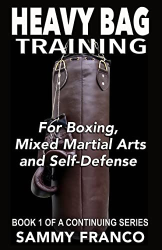 Heavy Bag Training: Boxing - Mixed Martial Arts - Self Defense: 1
