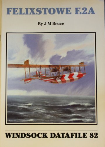 Windsock Datafile No. 082 - Felixstowe F.2A