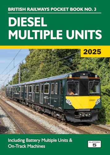 Diesel Multiple Units 2025: Including Multiple Unit Formations and on Track Machines (British Railways Pocket Books)