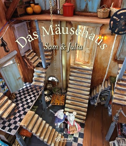 Das Mäusehaus. Sam & Julia
