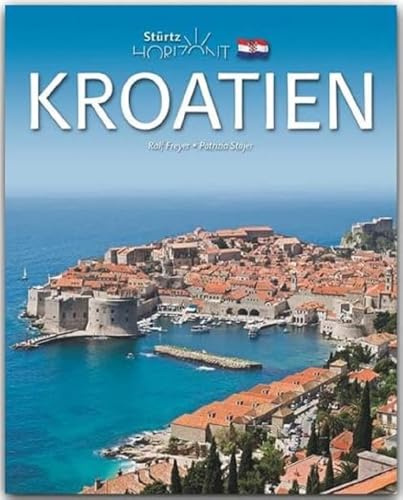 Kroatien: 160 Seiten Bildband mit über 260 Bildern - STÜRTZ Verlag