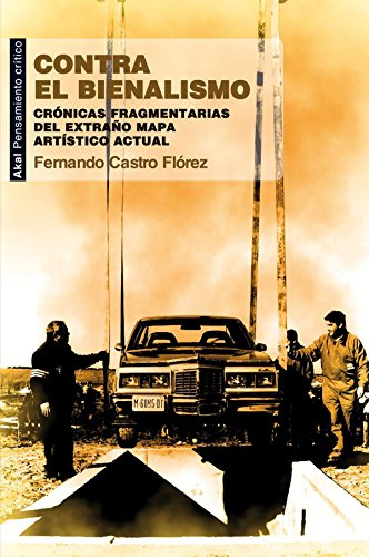 Contra El Bienalismo (Pensamiento crítico)