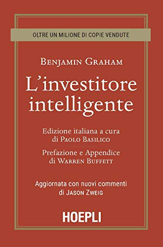 L'investitore intelligente. Aggiornata con i nuovi commenti di Jason Zweig