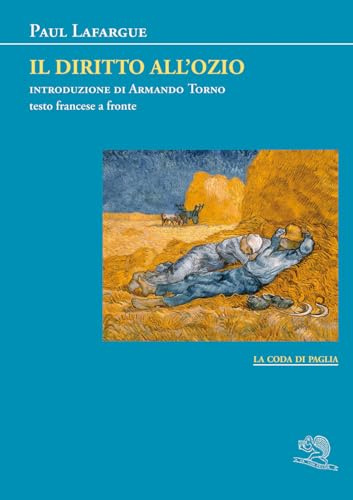 Il diritto all'ozio. Testo francese a fronte