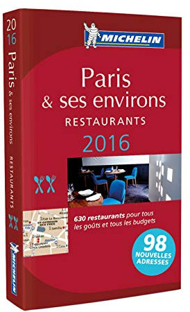 MICHELIN Paris & ses environs 2016: Restaurants (MICHELIN Hotelführer)