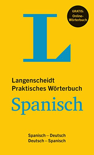 Langenscheidt Praktisches Wörterbuch Spanisch: Spanisch-Deutsch/Deutsch-Spanisch mit Online-Anbindung