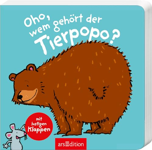 Oho, wem gehört der Tierpopo?: Mit stabilen Klappen | Der lustige Ratespaß für kleine Entdecker ab 24 Monaten