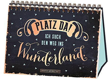 Platz da! ich such den Weg ins Wunderland.: Spiralbuch