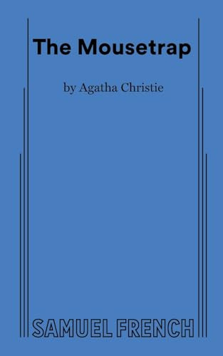 The Mousetrap: A Samuel French Acting Edition