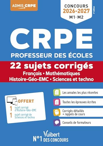 CRPE 2026-2027 (M1. M2) - Français, Mathématiques, Histoire-Géo-EMC, Sciences et techno - 22 sujets corrigés: Annales 2025 incluses
