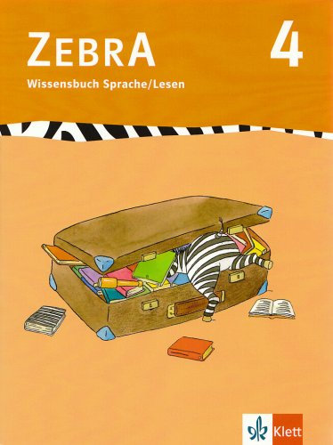 Zebra 4: Wissensbuch Sprache/Lesen Klasse 4 (Zebra. Ausgabe ab 2007)