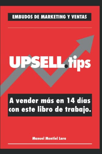 UPSELL.tips: A vender más en 14 días con este libro de trabajo.
