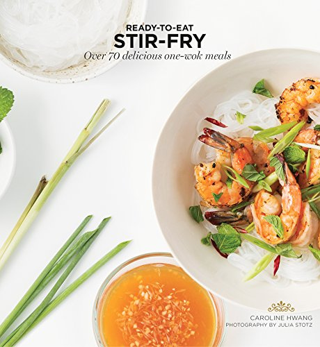 Stir-Fry: Over 70 Delicious One-Wok Meals