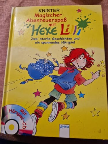 Magischer Abenteuerspass mit Hexe Lilli: Zwei starke Geschichten und ein spannendes Hörspiel