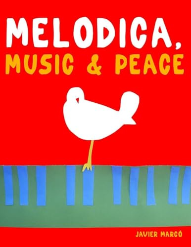 Melodica, Music & Peace: 10 Easy Themes for Melodica Beginner Book