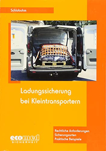 Ladungssicherung bei Kleintransportern: Teilnehmerunterlage (Broschüre)