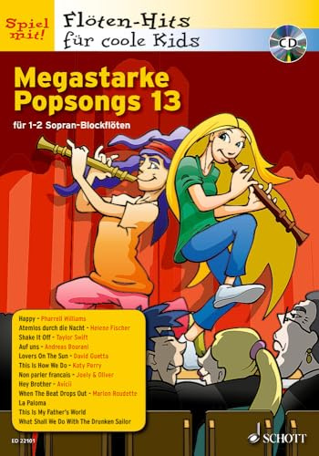 Megastarke Popsongs: Band 13. 1-2 Sopran-Blockflöten. (Flöten-Hits für coole Kids, Band 13)