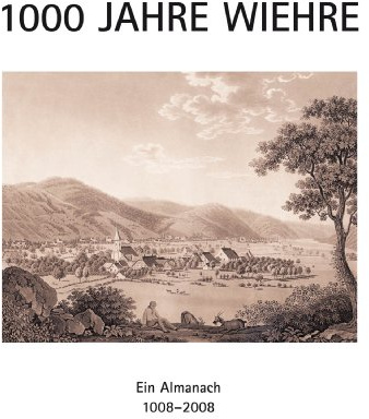 1000 Jahre Wiehre: Ein Almanach 1008-2008 (Schriftenreihe zur Stadt Freiburg im Breisgau)