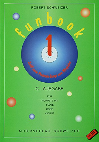FUNBOOK1 C-Ausgabe Violinschlüssel (incl.CD) für C-Trompete Flöte Oboe Violine