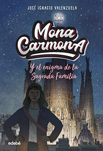 Mona Carmona y el enigma de la Sagrada Familia (MI BIBLIOTECA)