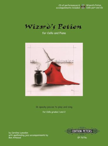 Wizard's Potion for Cello - 16 Spooky Pieces to Play and Sing: Grades 1 and 2, Piano Acc. (Edition Peters)