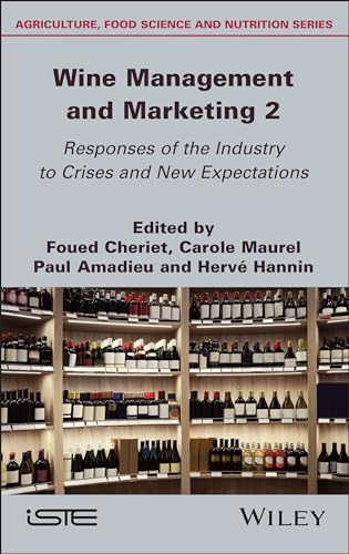 Wine Management and Marketing, Volume 2: Responses of the Industry to Crises and New Expectations