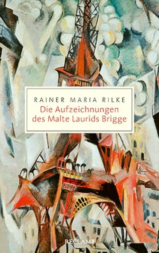 Die Aufzeichnungen des Malte Laurids Brigge: Über das Leben eines jungen Dichters in Paris - Literatur-Klassiker in edler Ausstattung: 20774